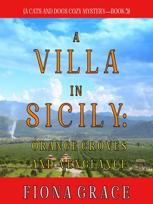 cover image of A Villa in Sicily: Orange Groves and Vengeance